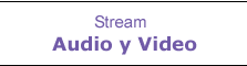 Streaming de Audio y  Video